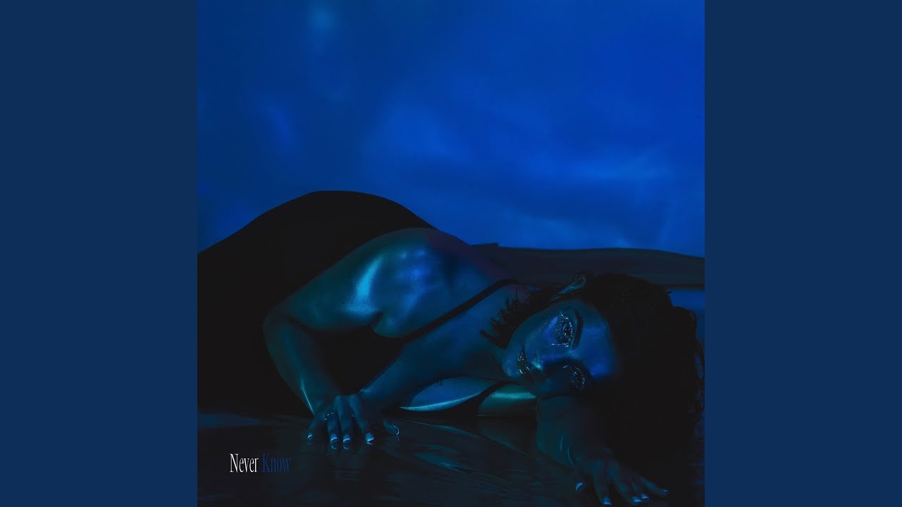 Watch Never Know on YouTube Watch Never Know on YouTube
