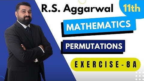 Class 11 Maths | R.S. Aggarwal Solution | Permutations | Ex 8A - Factorial Notation Full Solution