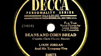 1949 Louis Jordan - Beans And Corn Bread (#1 R&B hit) 1949 Louis Jordan - Beans And Corn Bread (#1 R&B hit)
