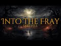 Jake Hill Into The Fray Lyric Video Jake Hill Into The Fray Lyric Video