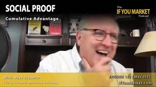 Mark Schaefer on the If You Market podcast - Social proof