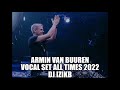 ARMIN VAN BUUREN // VOCAL ASOT SET ALL TIMES - 2022 #djizikb #birthday #armin #arminvanbuuren #asot