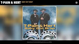 T-Pain & Hert - Baby Got Brap (Official Audio)