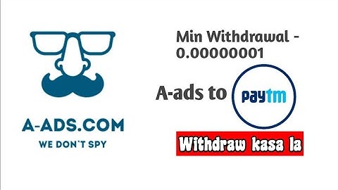 A-ads Payment proof|  A-ads to Paytm || A-ads sa withdraw kasa la