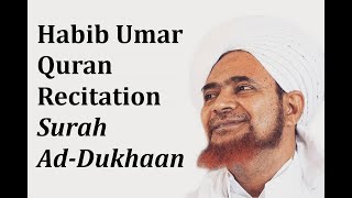 Surah Dukhaan - Habib Umar Bin Hafidh