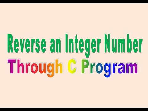 Reverse an Integer Number Through C Program