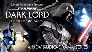 STAR WARS: Dark Lord - The Rise of Darth Vader - Prelude (Audio-Drama)