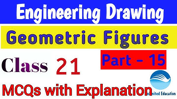 Geometric Figures - MCQs With Explanation | Class - 21 | Engineering drawing for RRB ALP CBT2
