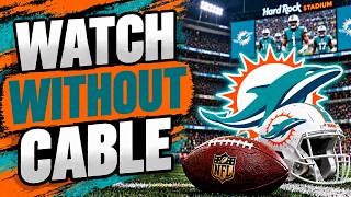 How To Watch Miami Dolphins Games