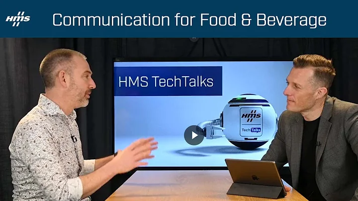 Communication for food and beverage processing | HMS TechTalks - DayDayNews