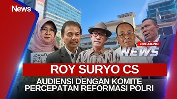 🔴BREAKING NEWS Roy Suryo CS Audiensi Dengan Komite Percepatan Reformasi Polri | 19/11
