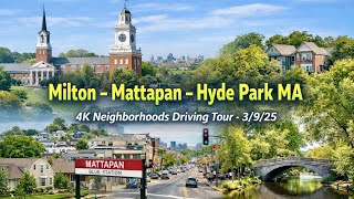 Milton - Mattapan - Hyde Park MA | 4K Neighborhoods Driving Tour - 3/9/25