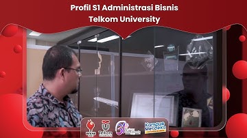 Profil Prodi S1 Administrasi Bisnis Telkom University