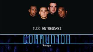 Communion - Tudo Entregarei | Áudio Oficial