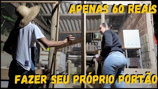 Tem no Sítio e tem na casa ! como fazer ? um portão com apenas 60 reais...fácil @TILAPIAMinhaVida