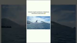 LIVE🔴 VOLCANIC ERUPTION PRODUCE A SHOCKWAVE THAT BLOWS CLOUDS AWAY 🤪😰😰😰😱😱😱😱