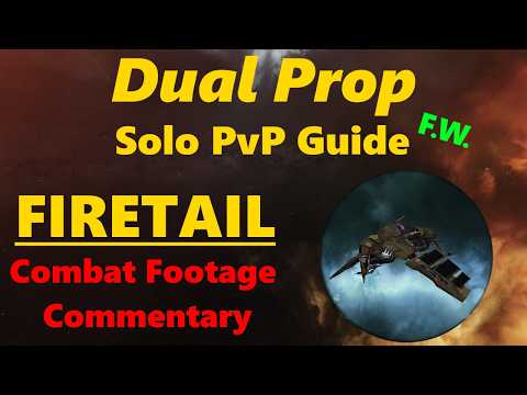 Dual Prop: Firetail Solo (Faction Warfare) PvP - EVE Online
