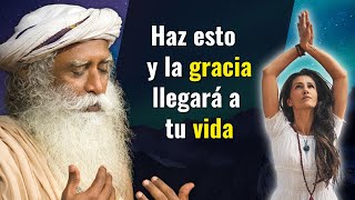 ¿Cómo lograr que la GRACIA llegue a tu vida? | Sadhguru en español