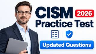 Certified Information Security Manager CISM Practice Exam 2026: Study Guide, Practice Qs & Exam Prep