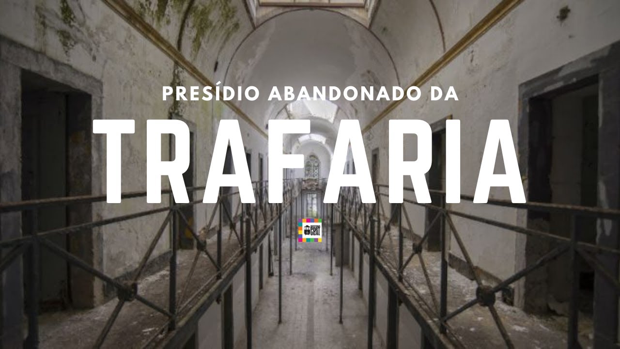 Destino Portugal - Lugares Abandonados - Presídio da Trafaria