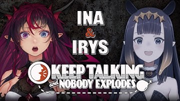 【INANIS COLLAB】Keep Talking And Nobody Explodes!【IRyS Perspective】