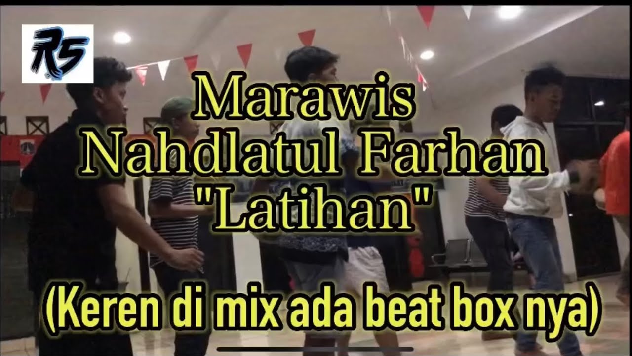 Marawis Nahdlatul Farhan #Training ( keren ada beat box nya )