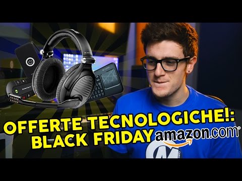 OFFERTE TECNOLOGICHE: BLACK FRIDAY AMAZON #1