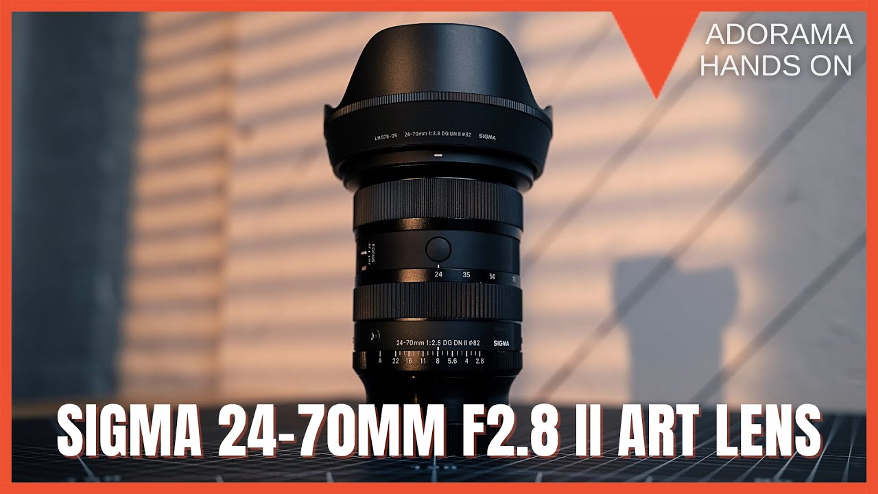 The SIGMA 24-70mm F2.8 DG DN II | Art Lens | Breaking Down Top