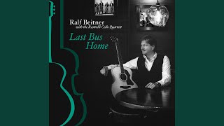 Last Bus Home (with Rastrelli Cello Quartett)