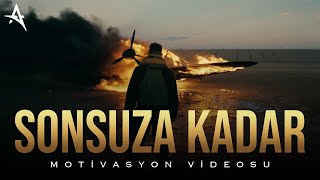 SONSUZA KADAR - Motivasyon Videosu Resimi