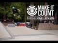 ELEMENT "MAKE IT COUNT" 2013 GLOBAL FINALS