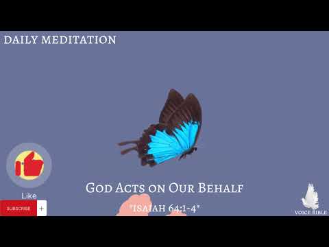 God Acts on Our Behalf "Isaiah 64:1-4" daily meditation | daily devotional 2023