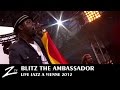 Blitz the Ambassador - Victory - LIVE HD 1/2