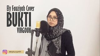 BUKTI - VIRGOUN Cover by Ely Fauziyah