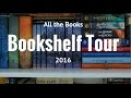 All the Book! Bookshelf Tour | 2016