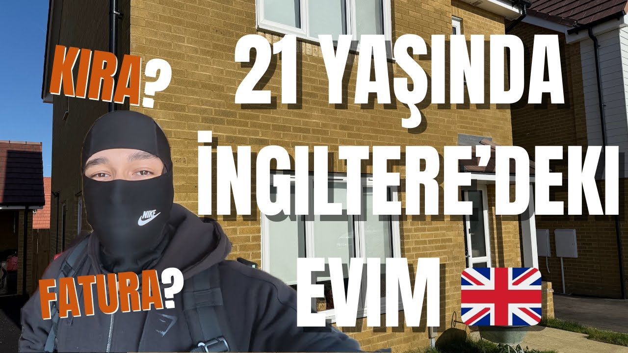 21 Yaşında İngiltere’de Kendi Evime Çıktım! 🇬🇧