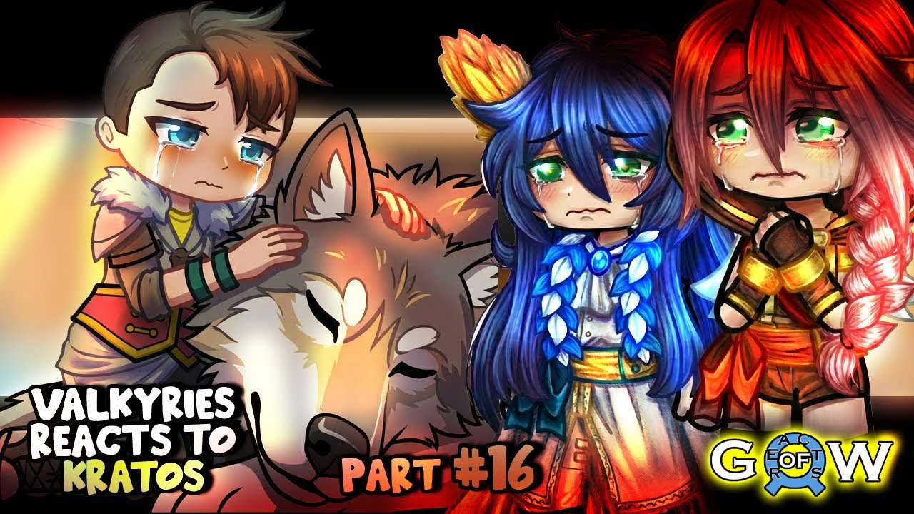 Реакция валькирий на Кратоса, часть 16 || God of War - Gacha React