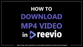 How to Download MP4 Videos in Reevio