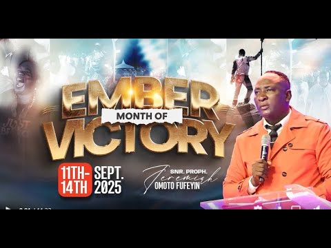 EMBER MONTH OF VICTORY PROGRAMME DAY 2 MORNING 12TH SEPT 2025 WITH PROPHET JEREMIAH O FUFEYIN