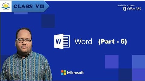 OAVS, CLASS - VII (ICT), MS - WORD (PART - 5)