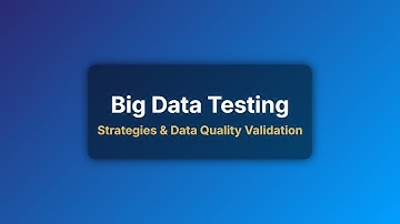 Big Data Testing Strategies: A Beginner