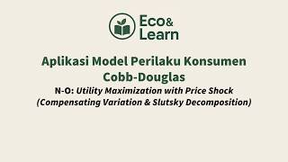 Analisis Perilaku Konsumen Part 6: Menghitung Compensating Variation & Efek Slutsky