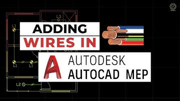 AutoCAD MEP Tutorial | Adding Wires | Step by Step Guide