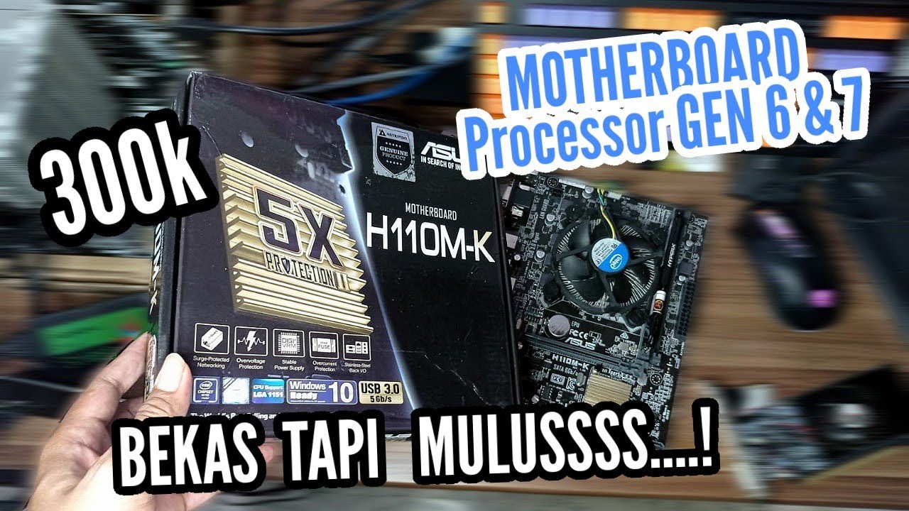 PART 2. MOTHERBOARD MURAH.!UNBOXING MOBO ASUS H110MK MOTHERBOARD GEN 6