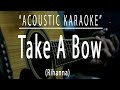 Take a bow - Rihanna (Acoustic karaoke)