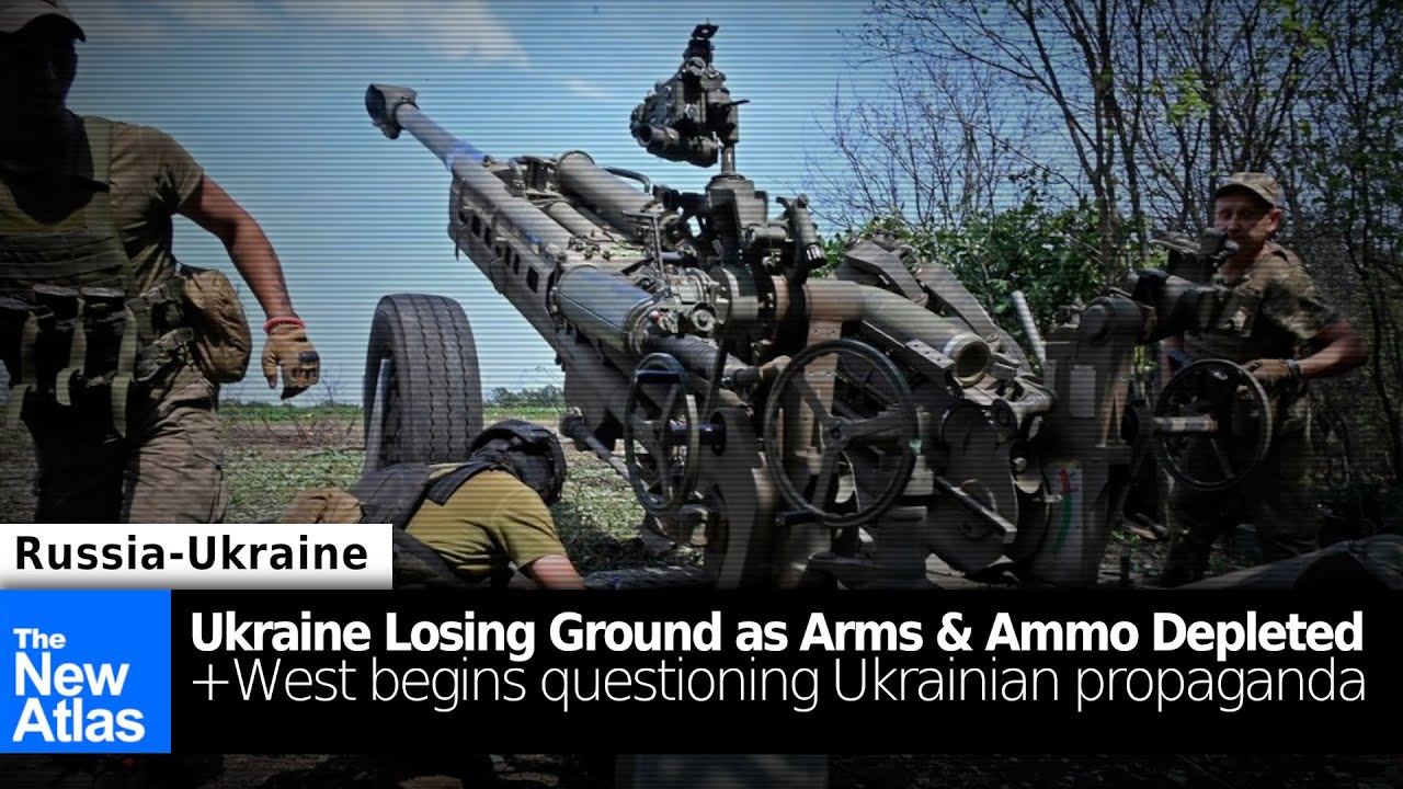 Ukraine Losing Ground as Weapons Wear Out & Ammunition is Depleted