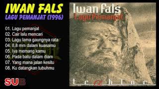 Iwan Fals - Lagu Pemanjat (1996) Full Album