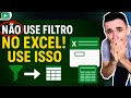 Você Está Perdendo Tempo com Filtros no Excel? Aprenda a Maneira Profissional!