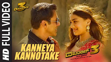 Full Video Kanneya Kannotake | Dabangg3 | Salman Khan, Saiee Manjrekar | Sanjith Hegde | Sajid Wajid