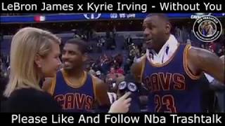 Kyrie Irving & LeBron James "Without You" Emotional Video